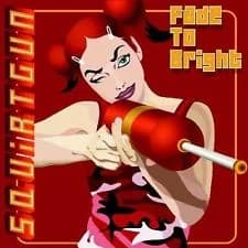 Squirtgun - Fade to Bright (2003, Honest Don's)