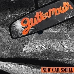 Guttermouth - New Car Smell (2016, Rude Records/Bird Attack Records)