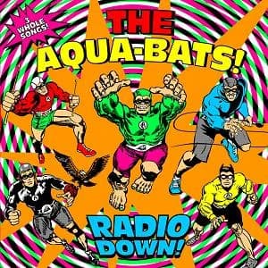 The Aquabats - Radio Down (2010, Fearless Records)
