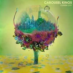 Carousel Kings - Charm City (2017, Victory Records)