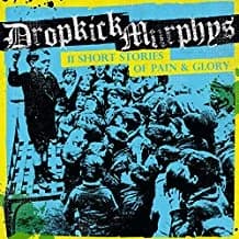 Dropkick Murphys - 11 Short Stories About Pain & Glory (2016, Born & Bred)