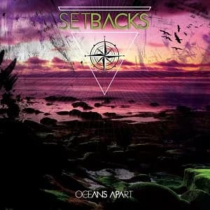 Setbacks - Oceans Apart (2017, Morning Wood Records)