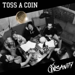 Insanity - Toss a Coin (2017, Bastardized Recordings)