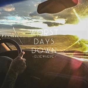 Worst Days Down - Elsewhere (2017, Gunner Records)