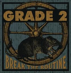 Grade 2 - Break the Routine (2017, Contra Records)