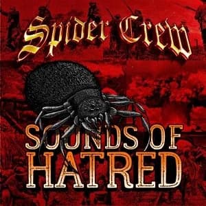 Spider Crew - Sounds of Hatred (2017, WTF Records)