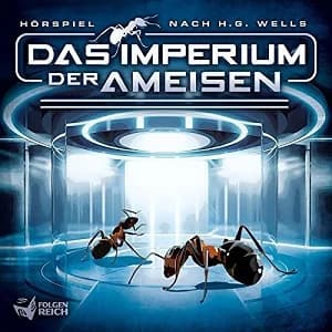 Hörspiel-Review: Das Imperium der Ameisen (2017, Folgenreich)