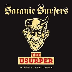Satanic Surfers - The Usurper (2018, Mondo Macabre Records)