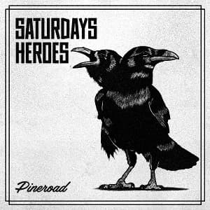 Saturday's Heroes - Pineroad (2017, Lövely Records/Cargo Records)