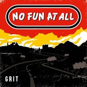 No Fun At All - Grit (2018, Bird Attack Records)