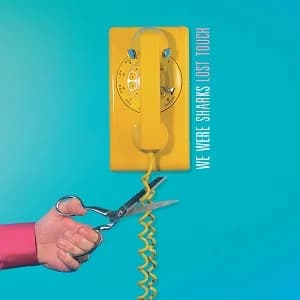 We Were Sharks - Lost Touch (2018, Victory Records)