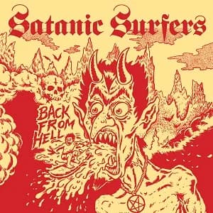Satanic Surfers - Back From Hell (2018, Mondo Macabre Records)