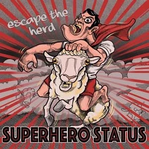 Superhero Status - Escape the Herd (2018, WTF Records)