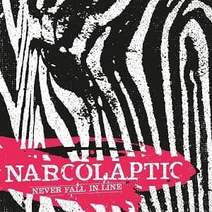 Narcolaptic - Never Fall in Line (2018, Antikörper-Export/Broken Silence)