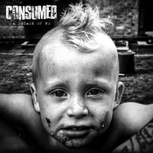 Consumed - A Decade of No (2018, SBÄM Records/Umlaut Records)
