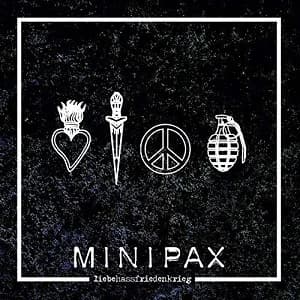 Minipax - LiebeHassFriedenKrieg (2018, Uncle M)
