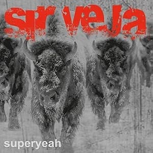Sir Veja - Superyeah (2018, Soniclab Records)