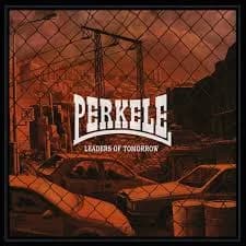 Perkele - Leaders of Tomorrow (2019, Spirit of the Street/Rough Trade)