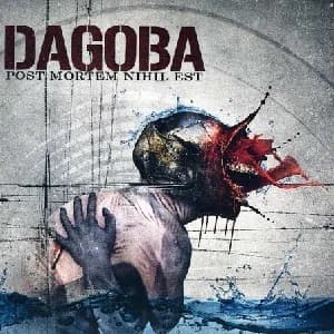 Dagoba - Post Mortem Nihil Est (2013, Verycords/Edel)