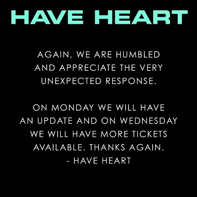 Have Heart: Wider dem gewaltigen Zuschaueransturm