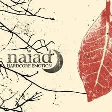 Naiad - Hardcore Emotion (2003, Good Life Recordings)