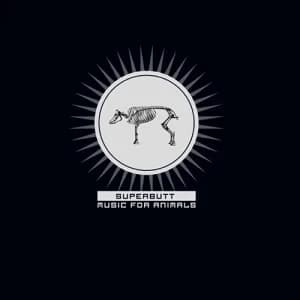 Superbutt - Music for Animals (2011, EDGE Records)