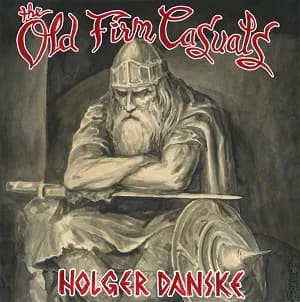 The Old Firm Casuals - Holger Danske (2019, Demons Run Amok)