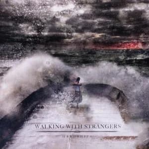 Walking With Strangers - Hardships (2011, Panic & Action/Soulfood)