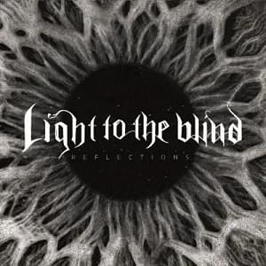 Light to the Blind - Reflections (2019, DIY)