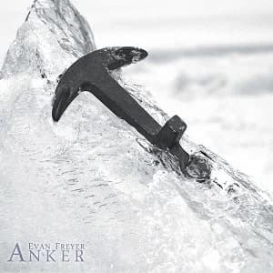 Evan Freyer - Anker (2010, DIY)