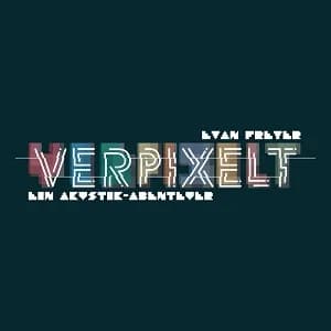 Evan Freyer - Verpixelt (2019, DIY/Happy Man Records)