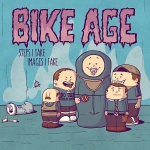 Bike Age - Steps I Take - Images I Fake (2019, Twisted Chords)