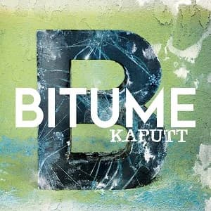 Bitume - Kaputt (2019, Rookie Records)