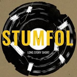 Stumfol - Long Story Short (2019, Homebound Records)