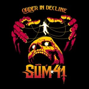 Sum 41 - Order in Decline (2019, Hopeless Records)