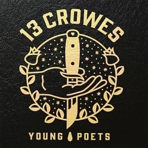 13 Crowes - Young Poets (2017, Homebound Records)