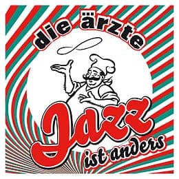 Die Ärzte - Jazz ist anders (2007, Hot Action Records)