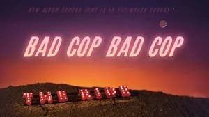 Bad Cop/Bad Cop: Album #3, Single #2