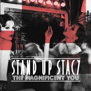 Stand Up Stacy - The Magnificent You (2020, DIY)