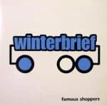 Winterbrief - Famous Shoppers (2002, X-Mist Records/Heartcore Records)