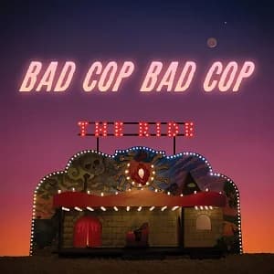 Bad Cop/Bad Cop - The Ride (2020, Fat Wreck)