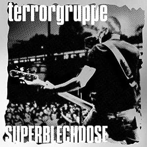 Terrorgruppe - Superblechdose (2017, Destiny Records/Aggropop)
