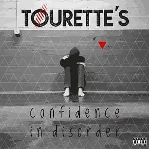 Tourette's - Confidence in Disorder (2020, DIY/Dr. Skap Records)
