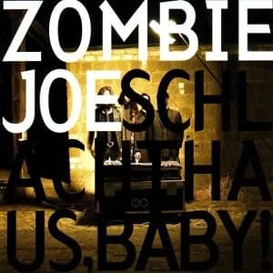 Zombie Joe - Schlachthaus, Baby! (2005, Safety Records)