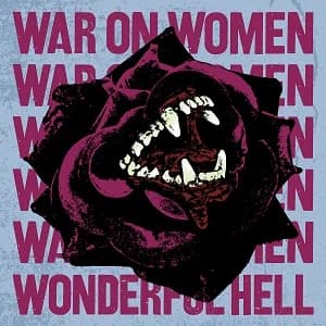 War on Women - Wonderful Hell (2020, Bridge Nine Records)