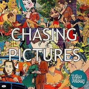 Tribe Friday - Chasing Pictures/Waiting For a Sign (2020, Rough Talent)