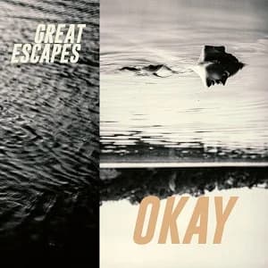 Great Escapes - Okay (2021, Midsummer Records)