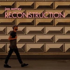 Joe Astray - Reconstruction (2021, Intersphere Records/Bekassine Records)