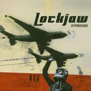 Lockjaw - Arrive & Escape (2004, Consolidate Records)