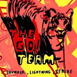 The Go! Team - Thunder, Lightning, Strike (2004, V2 Records/Universal)